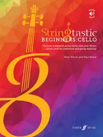 Stringtastic Beginners: Violončelo - Stringtastic Beginners: Cello