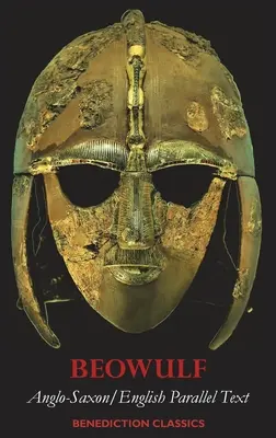 Beowulf: Anglo-saský/anglický paralelný text - Beowulf: Anglo-Saxon/English Parallel Text