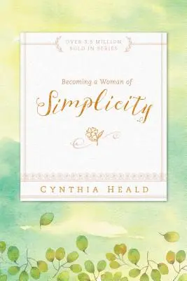 Stať sa ženou jednoduchosti - Becoming a Woman of Simplicity