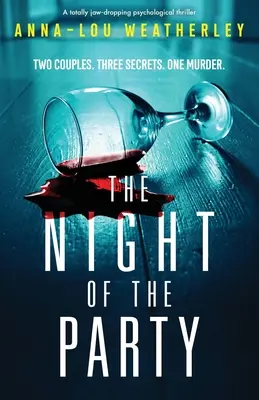 Noc večierka: Úplne dychberúci psychologický thriller - The Night of the Party: A totally jaw-dropping psychological thriller