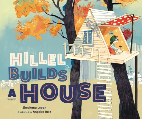 Hillel stavia dom - Hillel Builds a House