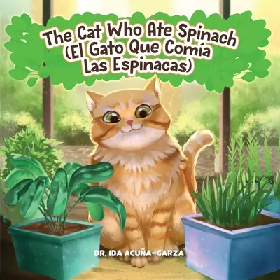 Mačka, ktorá jedla špenát/El Gato Que Comia Las Espinacas - The Cat Who Ate Spinach/El Gato Que Comia Las Espinacas