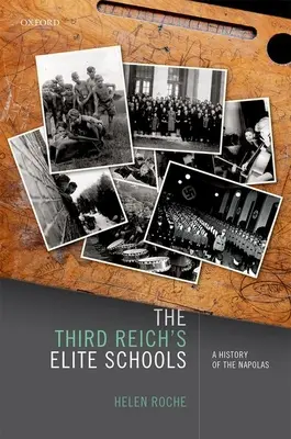 Elitné školy Tretej ríše: Dejiny nápoja - The Third Reich's Elite Schools: A History of the Napolas