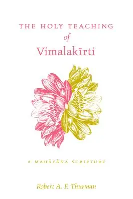 Sväté učenie Vimalakirtiho - Mahájánové písmo - Holy Teaching of Vimalakirti - A Mahayana Scripture
