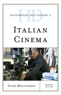 Historický slovník talianskej kinematografie, druhé vydanie - Historical Dictionary of Italian Cinema, Second Edition