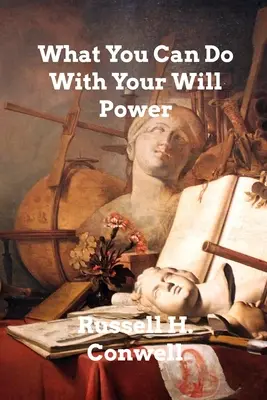 Čo môžete urobiť silou svojej vôle - What You Can Do With Your Will Power