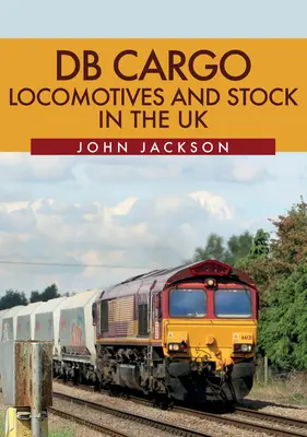 Nákladné lokomotívy a vozový park DB v Spojenom kráľovstve - DB Cargo Locomotives and Stock in the UK
