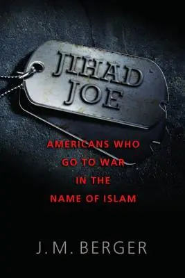 Džihád Joe: Američania, ktorí idú do vojny v mene islamu - Jihad Joe: Americans Who Go to War in the Name of Islam