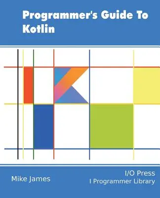 Sprievodca programátora pre jazyk Kotlin - Programmer's Guide To Kotlin