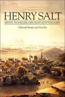 Henry Salt - umelec, cestovateľ, diplomat, egyptológ - Henry Salt - Artist, Traveller, Diplomat, Egyptologist