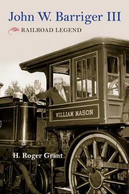 John W. Barriger III: železničná legenda - John W. Barriger III: Railroad Legend