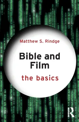 Biblia a film: Základné informácie - Bible and Film: The Basics