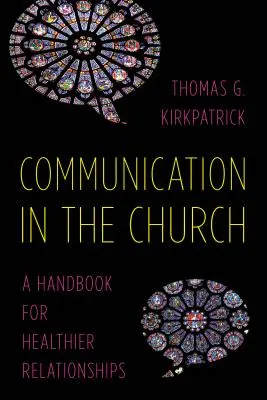 Komunikácia v cirkvi: Príručka pre zdravšie vzťahy - Communication in the Church: A Handbook for Healthier Relationships