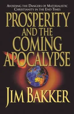 Prosperita a prichádzajúca apokalypsa - Prosperity and the Coming Apocalyspe