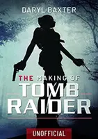 Tvorba filmu Tomb Raider - The Making of Tomb Raider