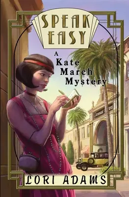 Hovor pokojne, záhada Kate Marchovej: Záhada Kate Marchovej - Speak Easy, a Kate March Mystery: A Kate March Mystery