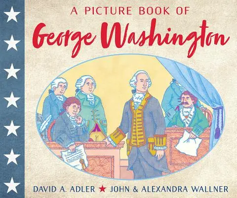 Obrázková kniha o Georgeovi Washingtonovi - A Picture Book of George Washington