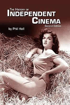 Dejiny nezávislého filmu - The History of Independent Cinema