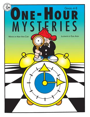 Hodinové záhady: Triedy 4-8 - One-Hour Mysteries: Grades 4-8