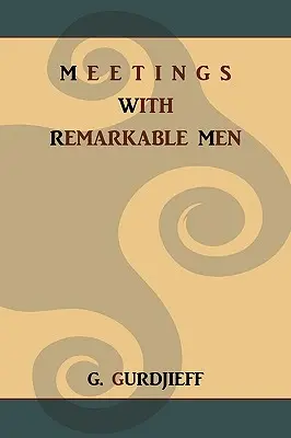 Stretnutia s pozoruhodnými ľuďmi - Meetings with Remarkable Men