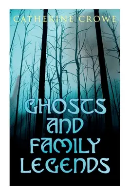 Strašidlá a rodinné legendy: Hororové príbehy a nadprirodzené príbehy - Ghosts and Family Legends: Horror Stories & Supernatural Tales
