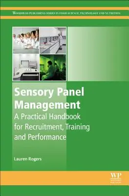 Vedenie zmyslových panelov: Praktická príručka pre nábor, školenie a výkon - Sensory Panel Management: A Practical Handbook for Recruitment, Training and Performance