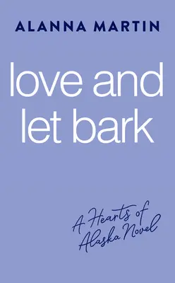 Miluj a nechaj štekať - Love and Let Bark