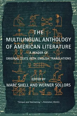 Viacjazyčná antológia americkej literatúry: Čítanka pôvodných textov s anglickými prekladmi - The Multilingual Anthology of American Literature: A Reader of Original Texts with English Translations