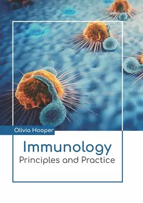 Imunológia: Princípy a prax - Immunology: Principles and Practice