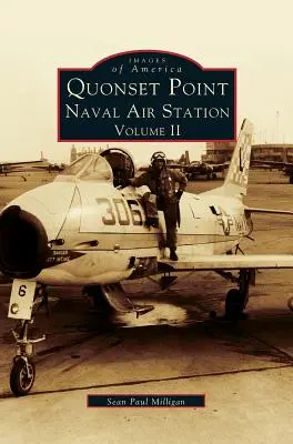 Quonset Point, námorná letecká stanica, zväzok II - Quonset Point Naval Air Station Volume II