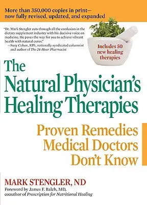 Liečebné terapie prírodného lekára: Osvedčené lieky, ktoré lekári nepoznajú - The Natural Physician's Healing Therapies: Proven Remedies Medical Doctors Don't Know