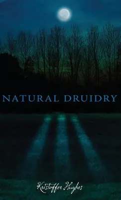 Prírodné druidstvo - Natural Druidry