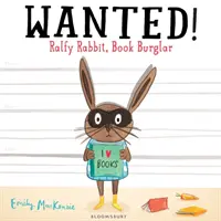 Hľadá sa! Králik Ralfy, zlodej kníh - Wanted! Ralfy Rabbit, Book Burglar