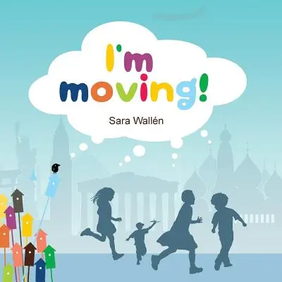 Pohybujem sa! - I'm Moving!