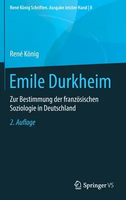 Emile Durkheim: O vymedzení francúzskej sociológie v Nemecku - Emile Durkheim: Zur Bestimmung Der Franzsischen Soziologie in Deutschland