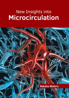 Nové poznatky o mikrocirkulácii - New Insights Into Microcirculation