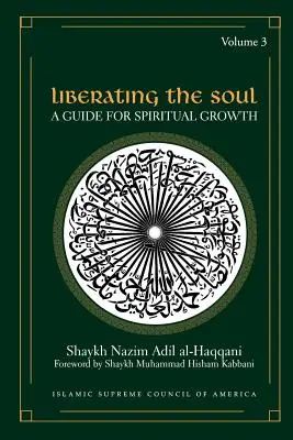 Oslobodenie duše: Sprievodca duchovným rastom, tretí diel - Liberating the Soul: A Guide for Spiritual Growth, Volume Three