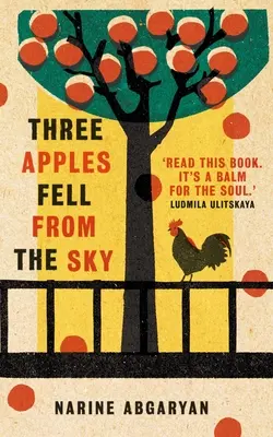 Tri jablká spadli z neba: Medzinárodný bestseller - Three Apples Fell from the Sky: The International Bestseller
