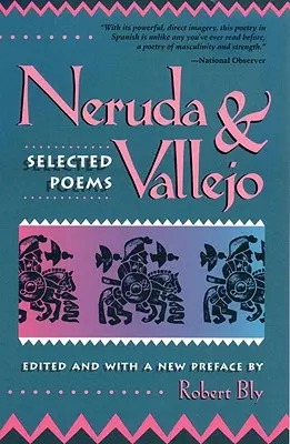 Neruda a Vallejo: Vybrané básne - Neruda and Vallejo: Selected Poems