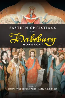 Východní kresťania v habsburskej monarchii - Eastern Christians in the Habsburg Monarchy