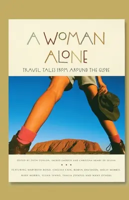 Sama žena: Cestovateľské príbehy z celého sveta - A Woman Alone: Travel Tales from Around the Globe