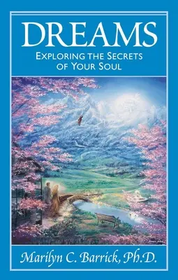 Sny: Sny: objavovanie tajomstiev vašej duše - Dreams: Exploring the Secrets of Your Soul