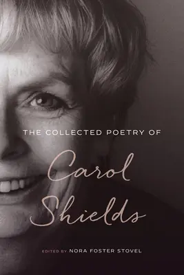 Zbierka poézie Carol Shieldsovej - The Collected Poetry of Carol Shields