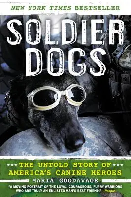 Psy vojaci: Nevypovedaný príbeh amerických psích hrdinov - Soldier Dogs: The Untold Story of America's Canine Heroes