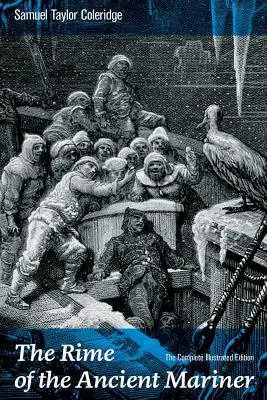 The Rime of the Ancient Mariner (The Complete Illustrated Edition) (Úplné ilustrované vydanie): Najslávnejšia báseň anglického literárneho kritika, básnika a filozofa, autora - The Rime of the Ancient Mariner (The Complete Illustrated Edition): The Most Famous Poem of the English literary critic, poet and philosopher, author
