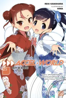 Accel World, zv. 25 (Light Novel): Deity of Demise - Accel World, Vol. 25 (Light Novel): Deity of Demise