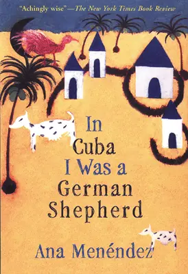 Na Kube som bol nemecký ovčiak - In Cuba I Was a German Shepherd