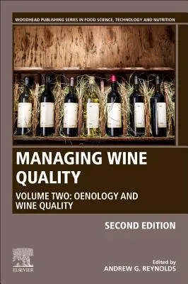 Riadenie kvality vína: Vinárstvo a kvalita vína: 2. diel: Enológia a kvalita vína - Managing Wine Quality: Volume 2: Oenology and Wine Quality