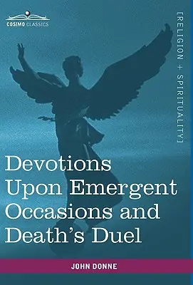 Pobožnosti pri výnimočných príležitostiach a Súboj so smrťou - Devotions Upon Emergent Occasions and Death's Duel