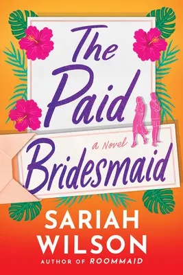 Platená družička - The Paid Bridesmaid